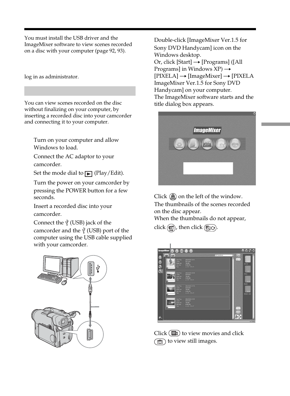 Viewing scenes recorded on your computer, Viewing scenes on the disc, Viewing scenes recorded on your | Computer viewing scenes on the disc | Sony DCR-DVD101 User Manual | Page 99 / 148