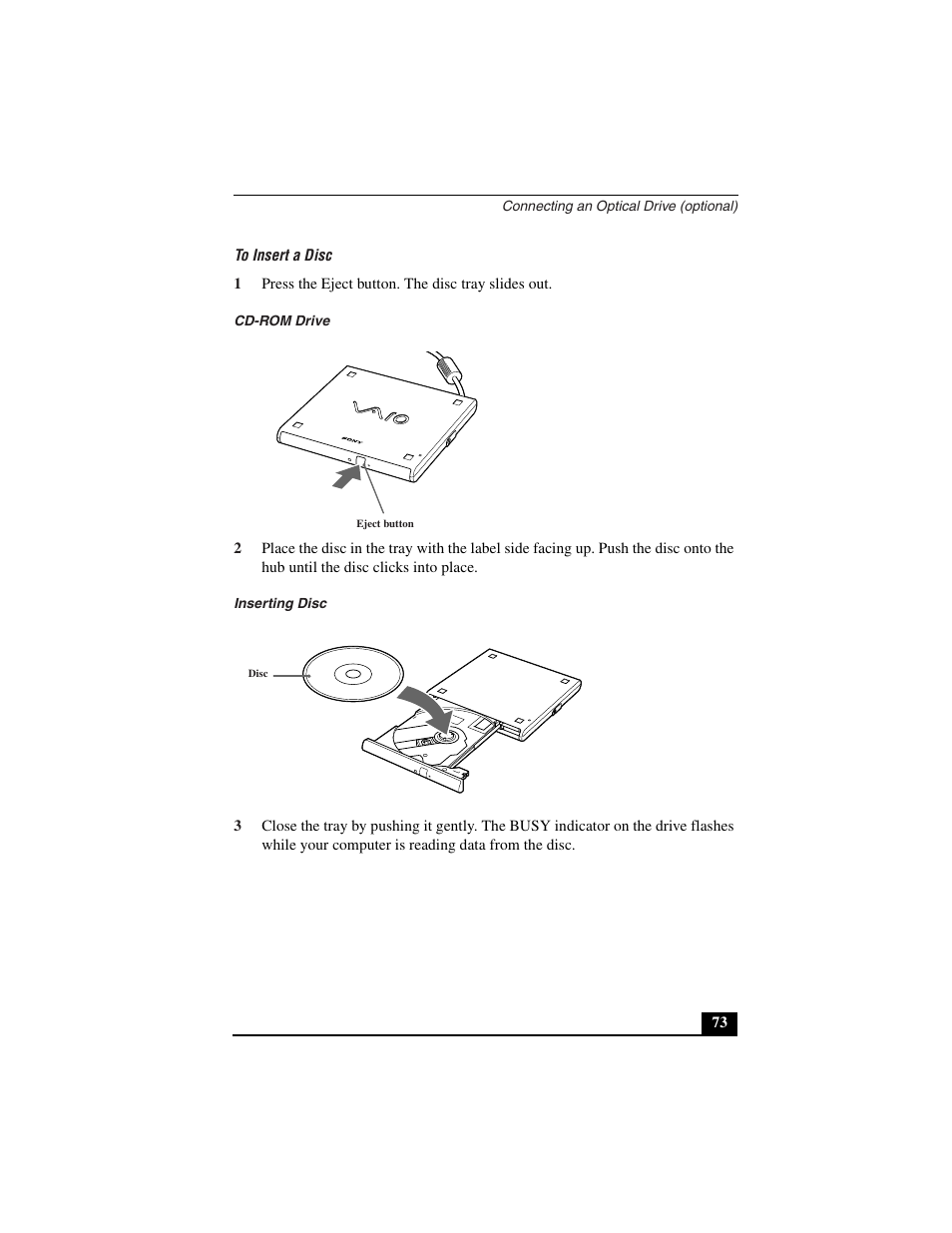 To insert a disc, 1 press the eject button. the disc tray slides out, Cd-rom drive | Inserting disc | Sony PCG-C1VN User Manual | Page 74 / 125