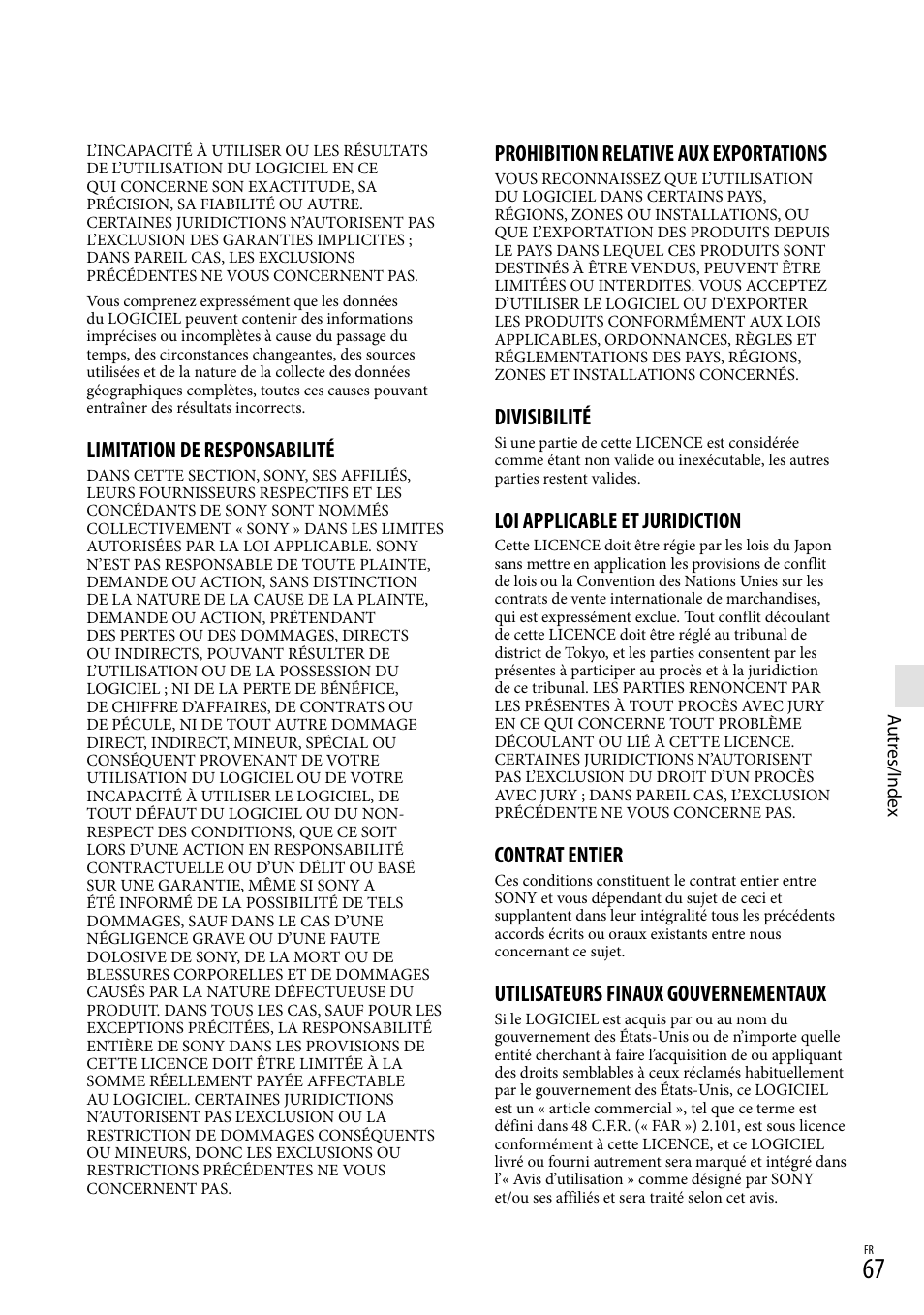 Limitation de responsabilité, Prohibition relative aux exportations, Divisibilité | Loi applicable et juridiction, Contrat entier, Utilisateurs finaux gouvernementaux | Sony HDR-GW77V User Manual | Page 195 / 199