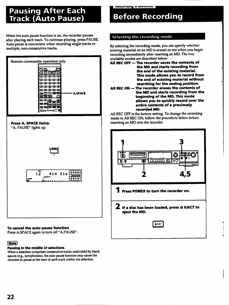 Pausing after each track (auto pause), Press a. space twice, To cancel the auto pause function | Pausing in the middle of selections, Before recording | Sony MDS-501 User Manual | Page 22 / 51