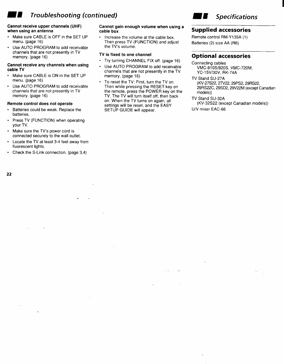 Cannot receive upper channels (uhf), Remote control does not operate, Cannot gain enough volume when using a | Tv is fixed to one channel, Supplied accessories, Optional accessories, Troubleshooting (continued), Ttlb specifications | Sony KV-27V22 User Manual | Page 25 / 28