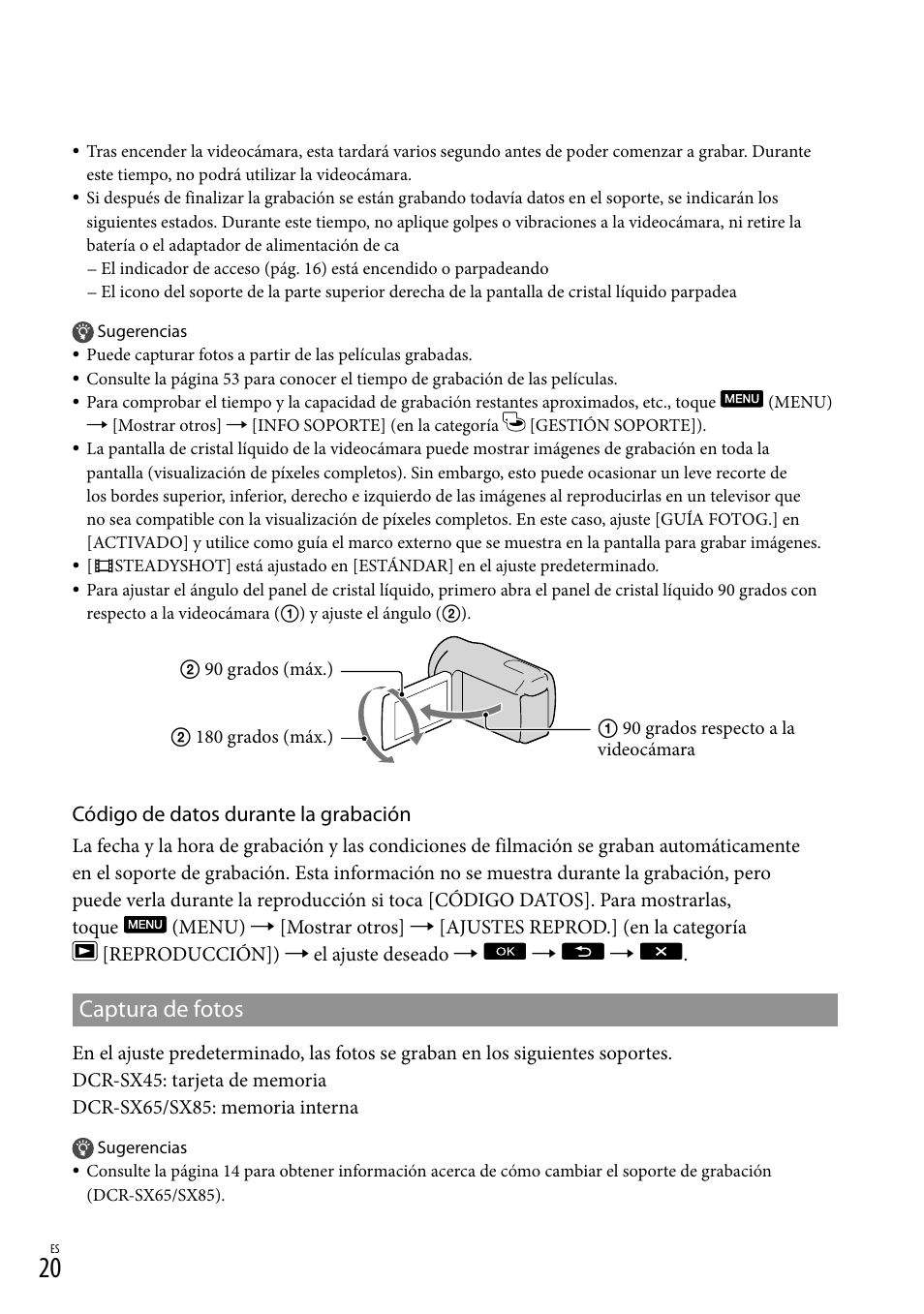 Captura de fotos, Código de datos durante la grabación | Sony DCR-SX45 User Manual | Page 84 / 131