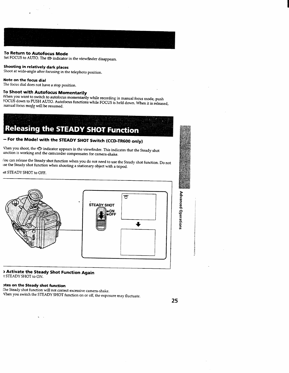 To return to autofocus mode, Shooting in relatively dark places, Note on the focus dial | To shoot with autofocus momentarily, Releasing the steady shot function, 3 activate the steady shot function again, Otes on the steady shot function | Sony CCD-TR600 User Manual | Page 25 / 55