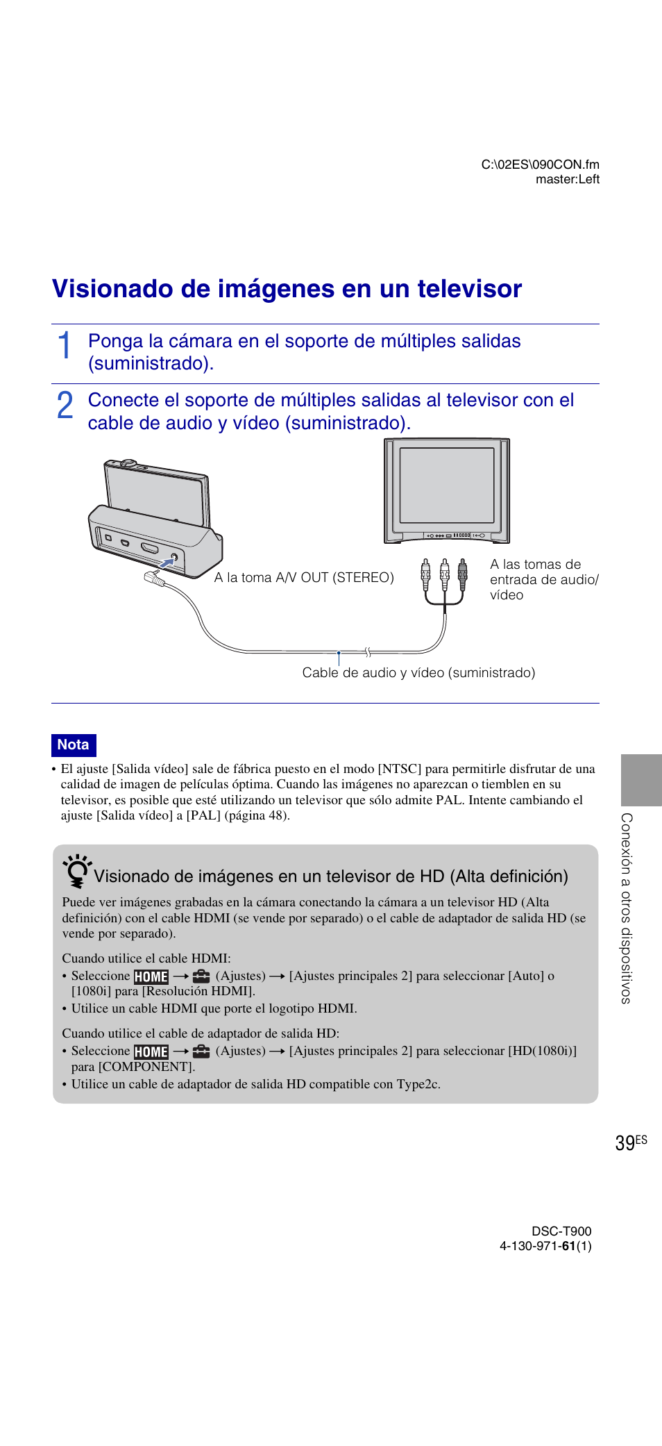Conexión a otros dispositivos, Visionado de imágenes en un televisor | Sony DSC-T900 User Manual | Page 101 / 124