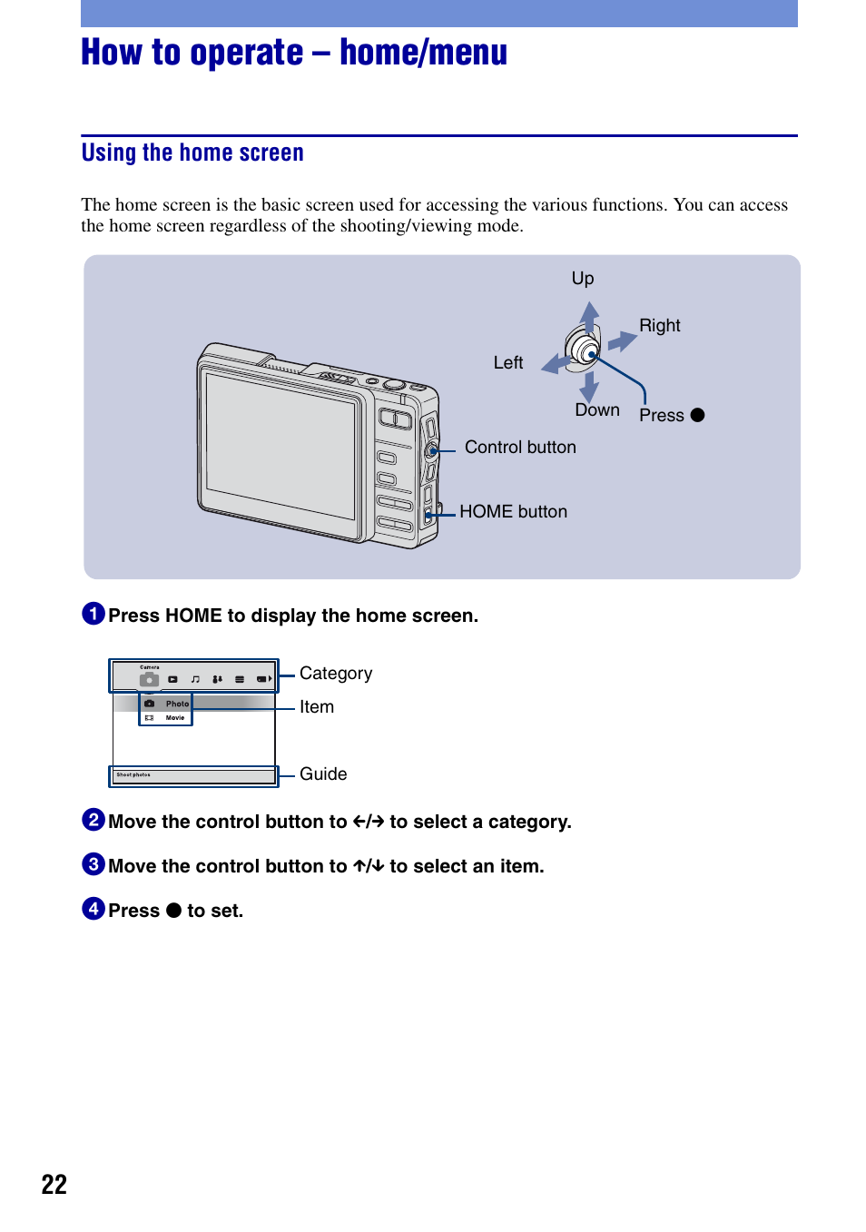 How to operate - home/menu, Using the home screen, How to operate – home/menu | Sony DSC-G1 User Manual | Page 22 / 76