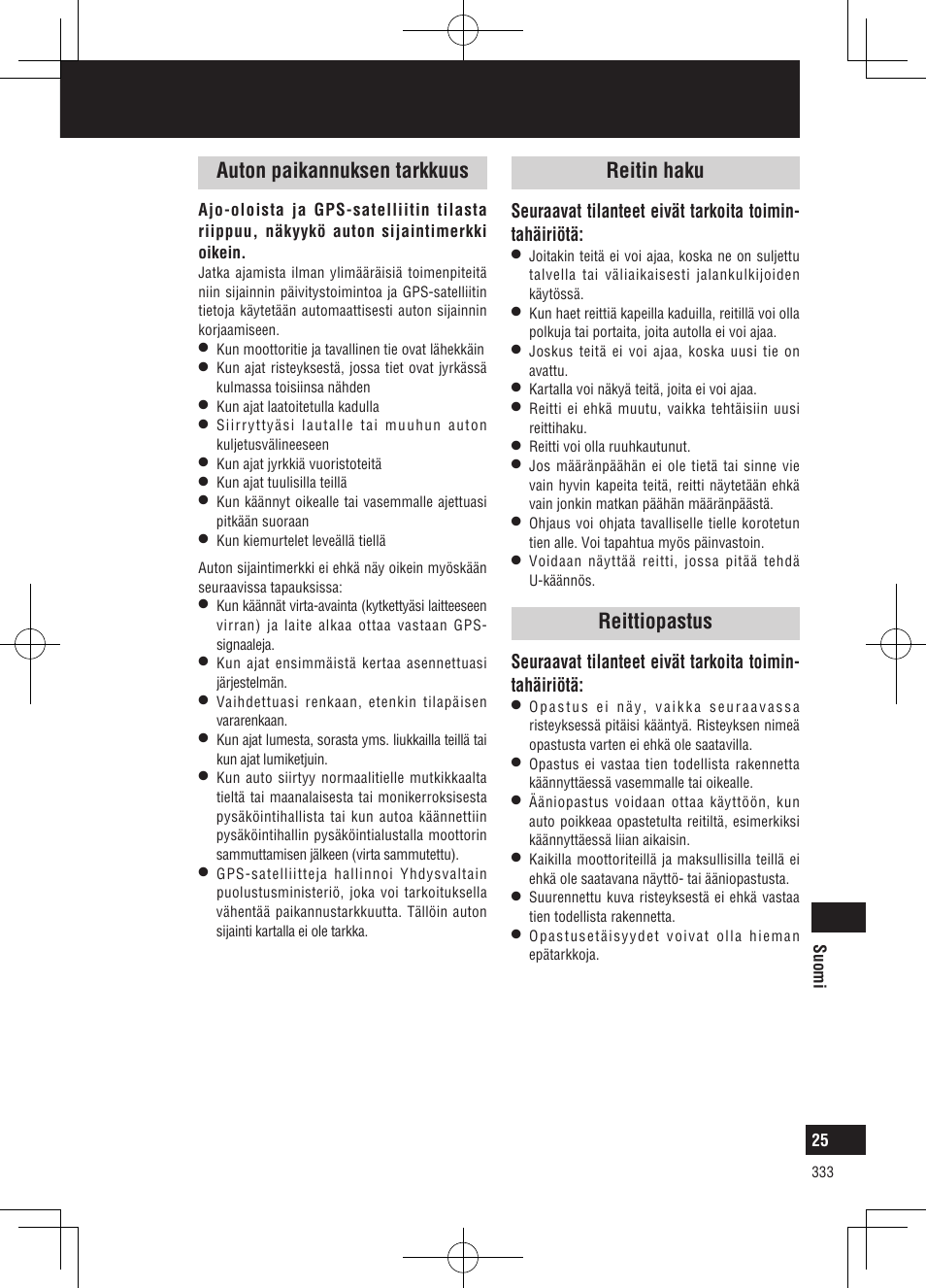 Mikä on navigointijärjestelmä, Auton paikannuksen tarkkuus, Reitin haku | Reittiopastus | Panasonic CNGP50N User Manual | Page 333 / 336