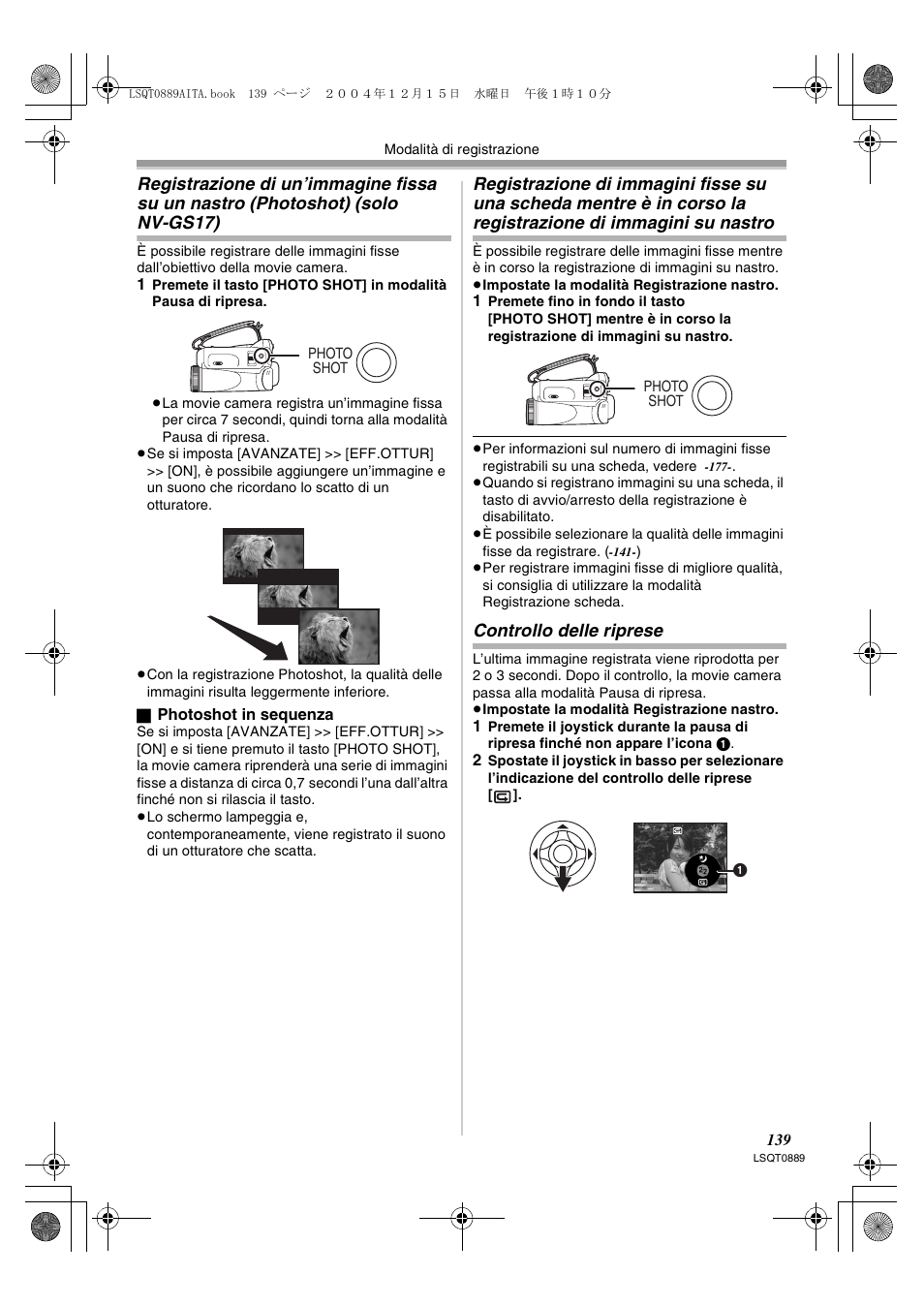 Registrazione di un’immagine fissa su, Un nastro (photoshot) (solo nv-gs17), Registrazione di immagini fisse su una scheda | Controllo delle riprese | Panasonic NVGS21EG User Manual | Page 139 / 236