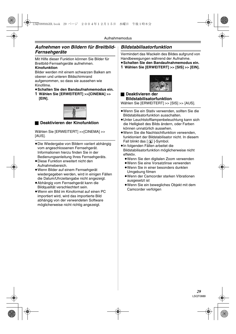 Aufnehmen von bildern für, Breitbild-fernsehgeräte, Bildstabilisatorfunktion | Aufnehmen von bildern für breitbild- fernsehgeräte | Panasonic NVGS21EG User Manual | Page 29 / 236