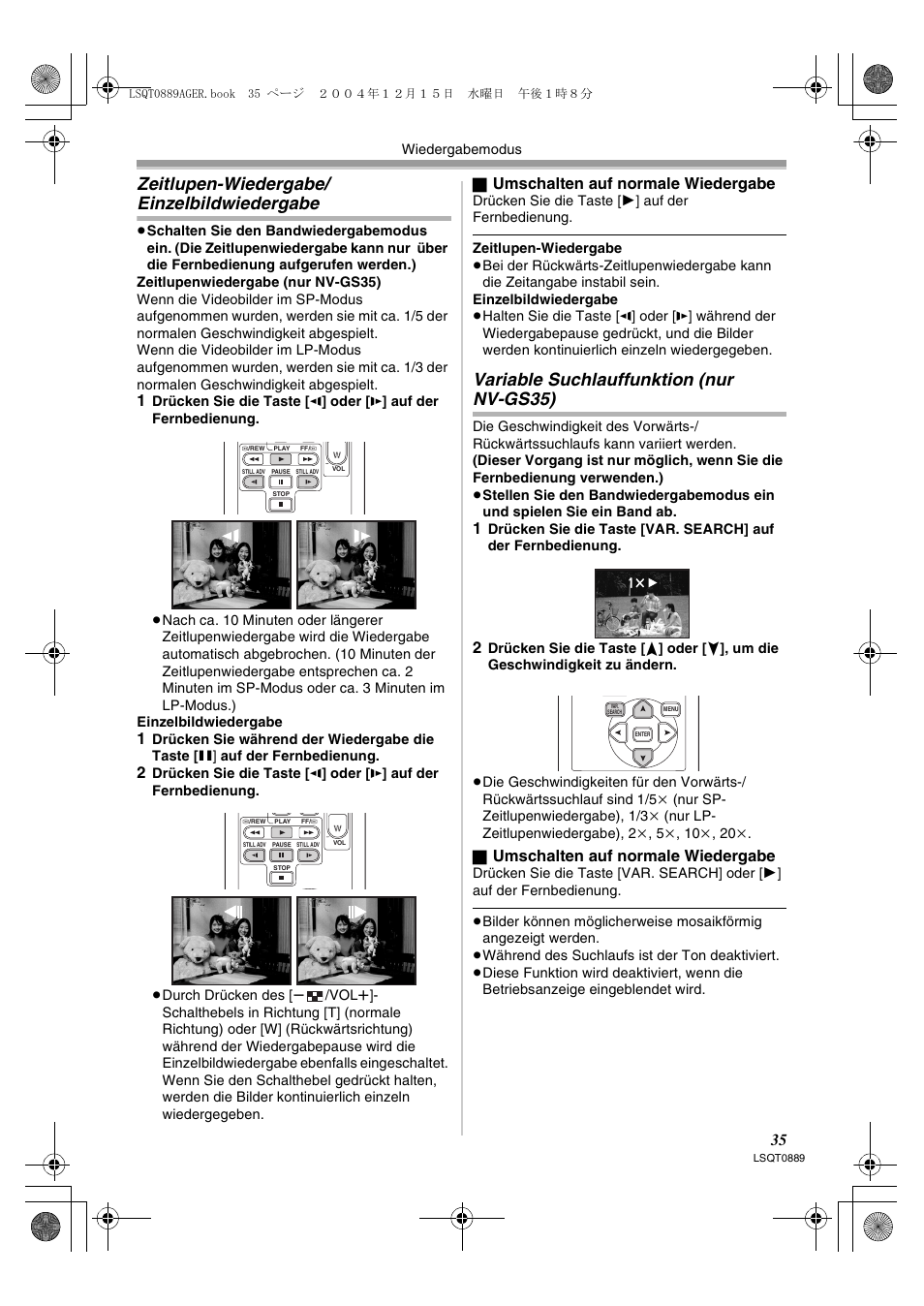 Zeitlupen-wiedergabe, Einzelbildwiedergabe, Variable suchlauffunktion (nur nv-gs35) | Zeitlupen-wiedergabe/ einzelbildwiedergabe, Umschalten auf normale wiedergabe | Panasonic NVGS21EG User Manual | Page 35 / 236