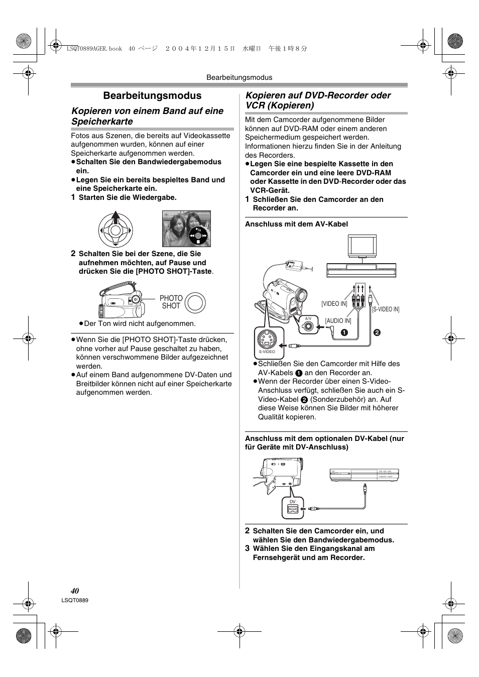 Bearbeitungsmodus, Kopieren von einem band auf eine, Speicherkarte | Kopieren auf dvd-recorder oder vcr, Kopieren), Kopieren von einem band auf eine speicherkarte, Kopieren auf dvd-recorder oder vcr (kopieren) | Panasonic NVGS21EG User Manual | Page 40 / 236