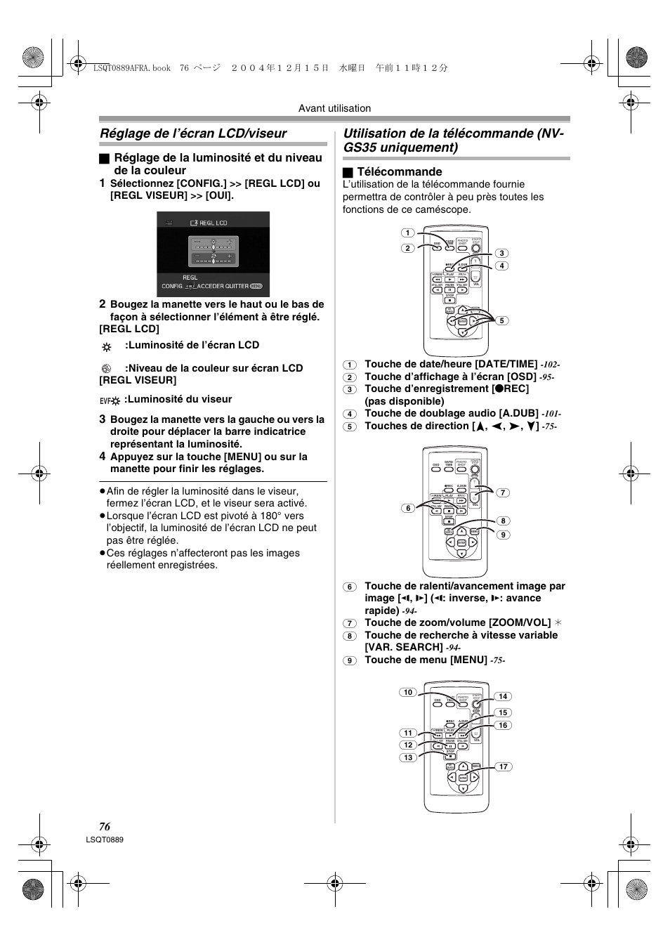 Uniquement), Réglage de l’écran lcd/viseur, Télécommande | Avant utilisation, Touche de date/heure [date/time, Touche d’affichage à l’écran [osd, Touche d’enregistrement [ ¥ rec] (pas disponible), Touche de doublage audio [a.dub, Touches de direction [ π, Touche de zoom/volume [zoom/vol | Panasonic NVGS21EG User Manual | Page 76 / 236