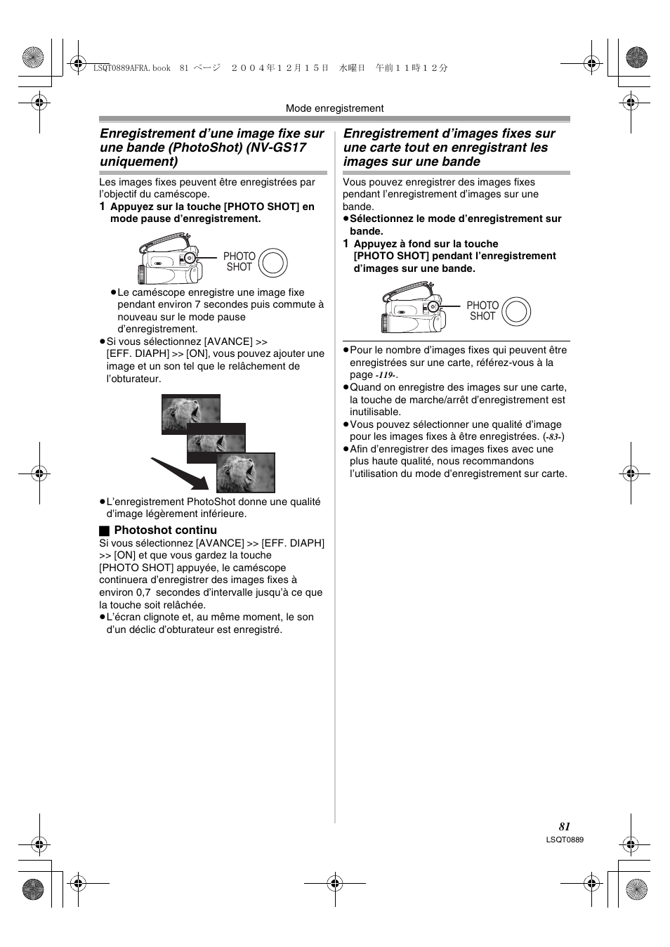 Enregistrement d’une image fixe sur une, Bande (photoshot) (nv-gs17 uniquement), Enregistrement d’images fixes sur une carte | Tout en enregistrant les images sur une bande | Panasonic NVGS21EG User Manual | Page 81 / 236