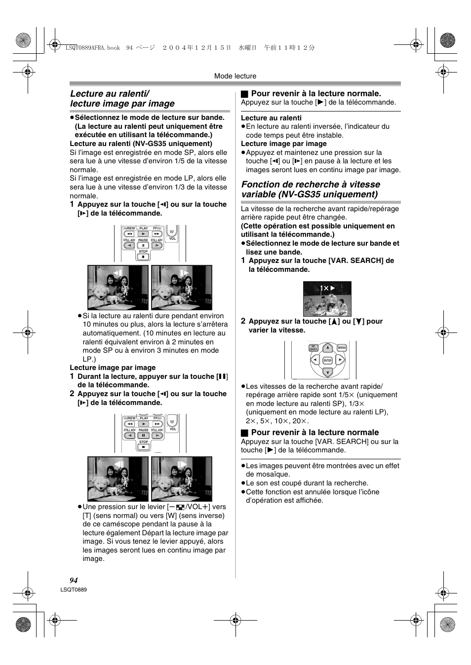 Lecture au ralenti, Lecture image par image, Fonction de recherche à vitesse variable | Nv-gs35 uniquement), Lecture au ralenti/ lecture image par image, Pour revenir à la lecture normale | Panasonic NVGS21EG User Manual | Page 94 / 236