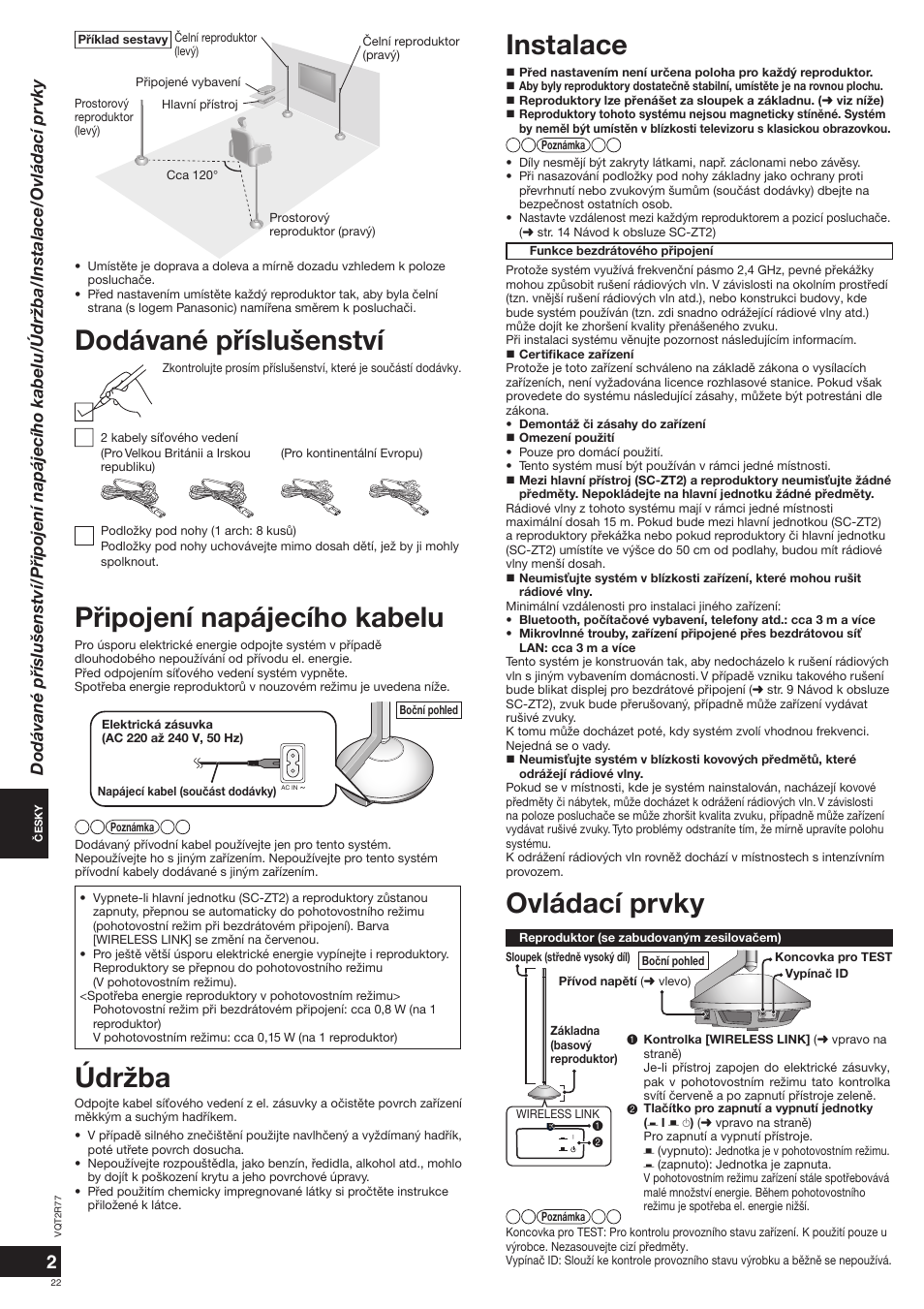 Ovládací prvky, Pøipojení napájecího kabelu, Instalace | Dodávané pøíslušenství, Údržba | Panasonic SCZT2 User Manual | Page 22 / 40