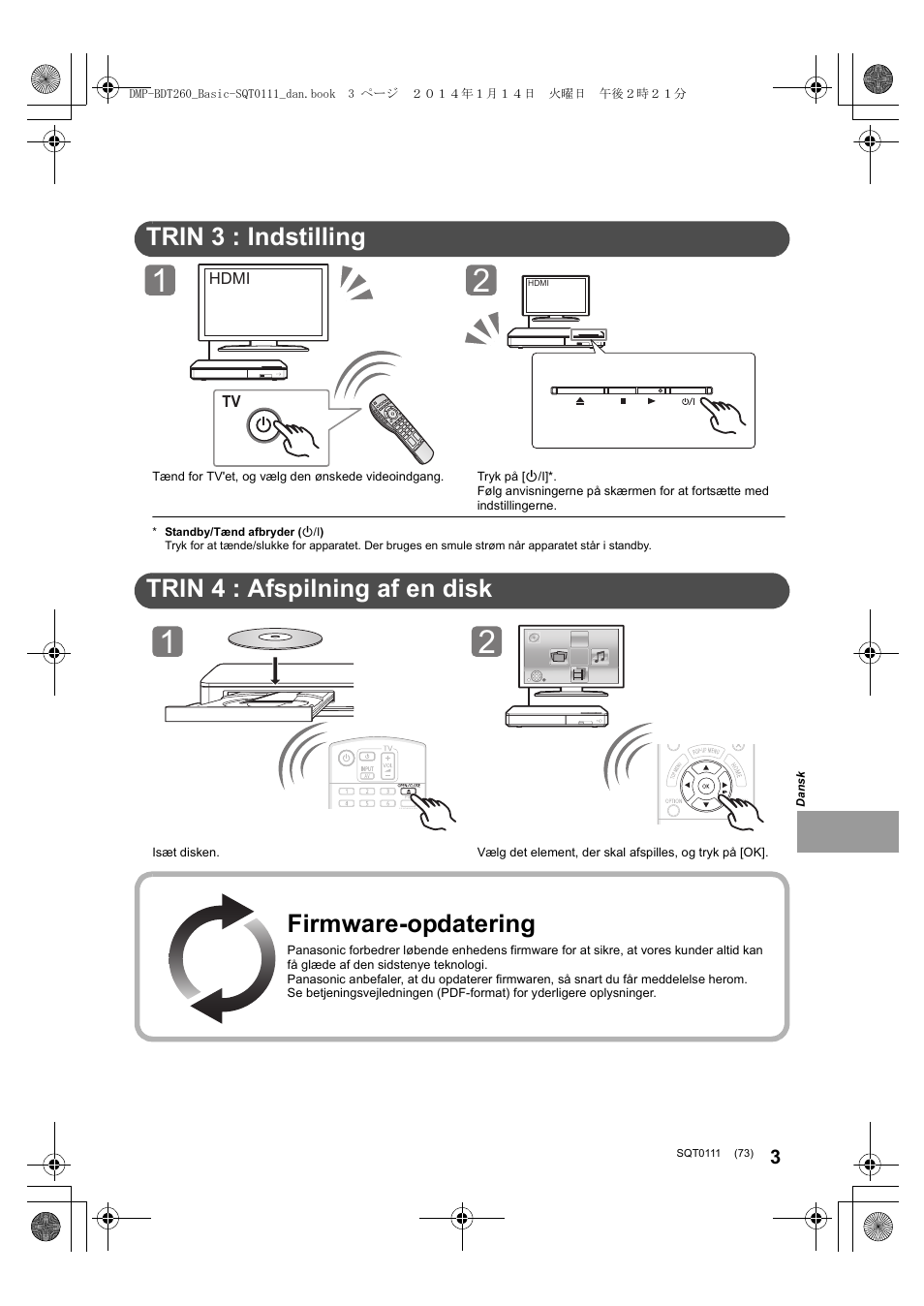 Guiden hurtig start, Trin 3 : indstilling, Trin 4 : afspilning af en disk | Firmware-opdatering | Panasonic DMPBDT161EG User Manual | Page 73 / 108