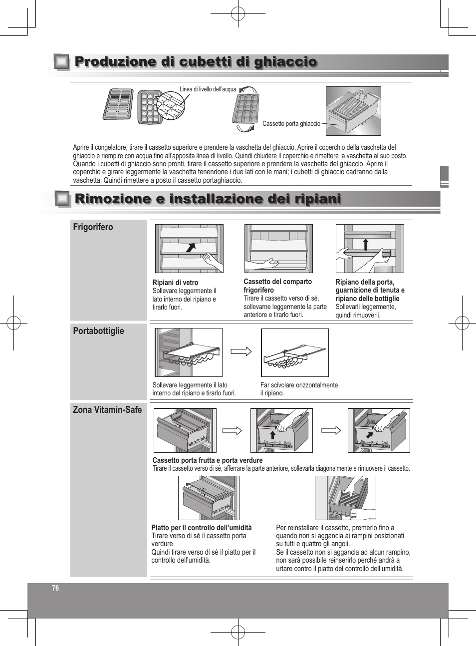 Produzione di cubetti di ghiaccio, Rimozione e installazione dei ripiani, Frigorifero | Portabottiglie, Zona vitamin-safe | Panasonic NRB32FX2 User Manual | Page 76 / 180