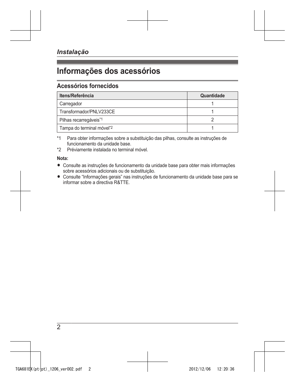 Instalação, Informações dos acessórios, Acessórios fornecidos | 2instalação | Panasonic KXTGA785EX User Manual | Page 58 / 112
