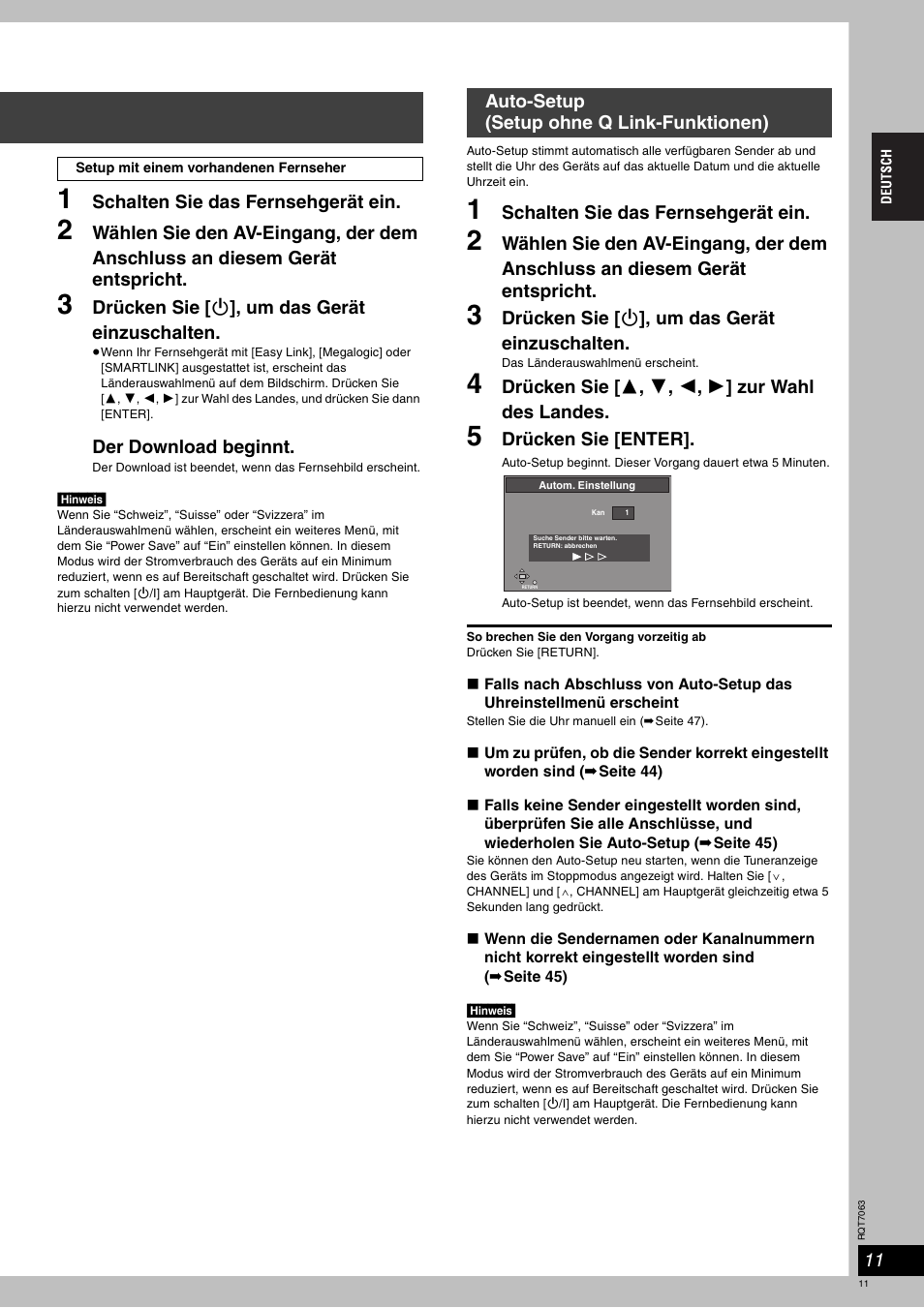 Schalten sie das fernsehgerät ein, Drücken sie [ í ], um das gerät einzuschalten, Der download beginnt | Drücken sie [ 3 , 4 , 2 , 1 ] zur wahl des landes, Drücken sie [enter, Auto-setup (setup ohne q link-funktionen) | Panasonic SCHT1000 User Manual | Page 11 / 176