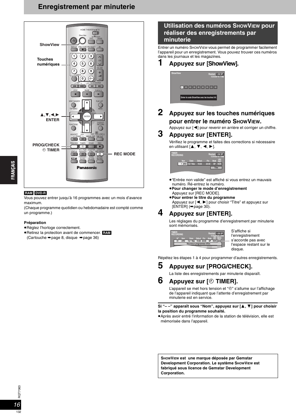 Enregistrement par minuterie, Appuyez sur [showview, Appuyez sur [enter | Appuyez sur [prog/check, Appuyez sur [ f timer, Utilisation des numéros s, Pour réaliser des enregistrements par minuterie | Panasonic SCHT1000 User Manual | Page 132 / 176