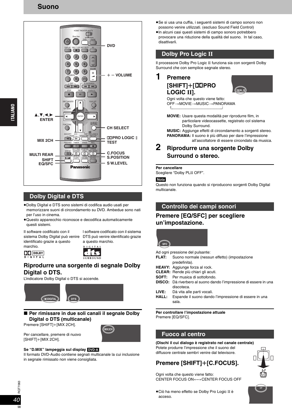 Suono, Premere [shift] r [ î pro logic ii, Riprodurre una sorgente dolby surround o stereo | Premere [eq/sfc] per scegliere un’impostazione, Premere [shift] r [c.focus, Dolby digital e dts | Panasonic SCHT1000 User Manual | Page 98 / 176