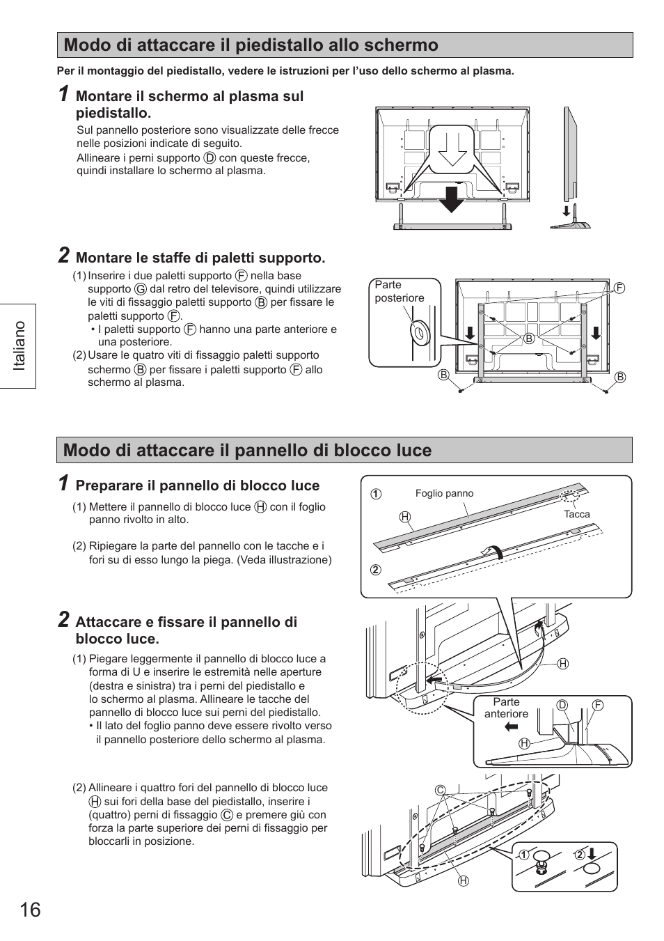 Modo di attaccare il piedistallo allo schermo, Modo di attaccare il pannello di blocco luce, Italiano | Panasonic TYST65VX100 User Manual | Page 16 / 44