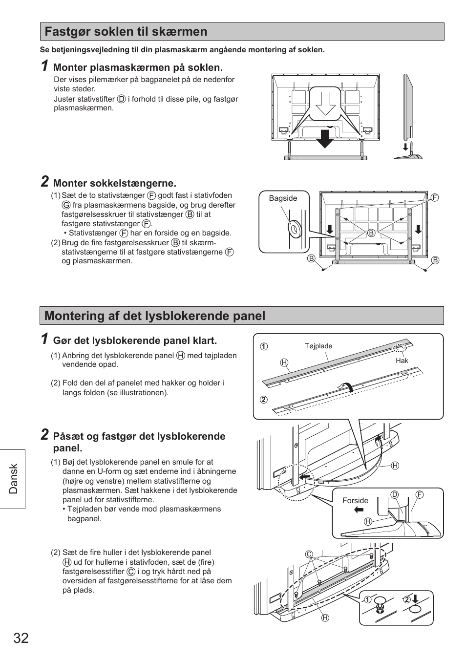 Fastgør soklen til skærmen, Montering af det lysblokerende panel, Dansk | Panasonic TYST65VX100 User Manual | Page 32 / 44