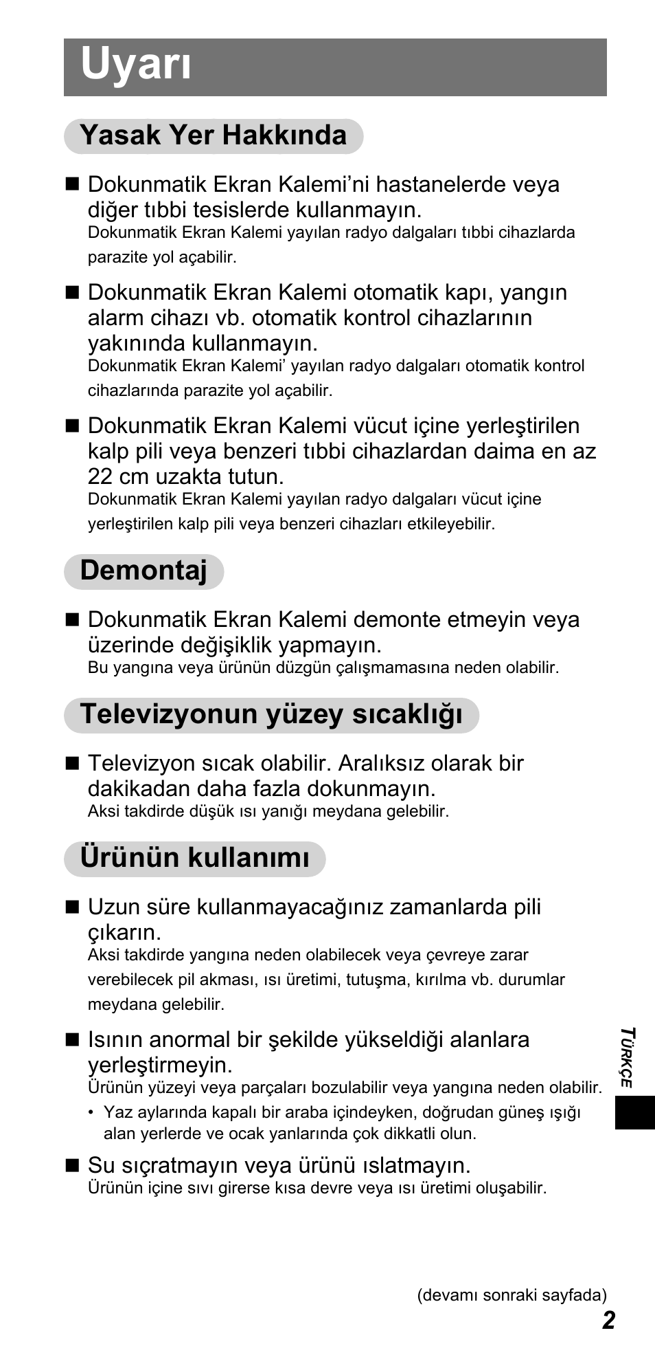 Uyarı, Yasak yer hakkında, Demontaj | Televizyonun yüzey sıcaklığı, Ürünün kullanımı | Panasonic TYTP10E User Manual | Page 151 / 216