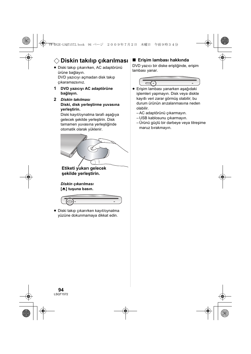 Diskin takılıp çıkarılması | Panasonic VWBN2 User Manual | Page 94 / 104