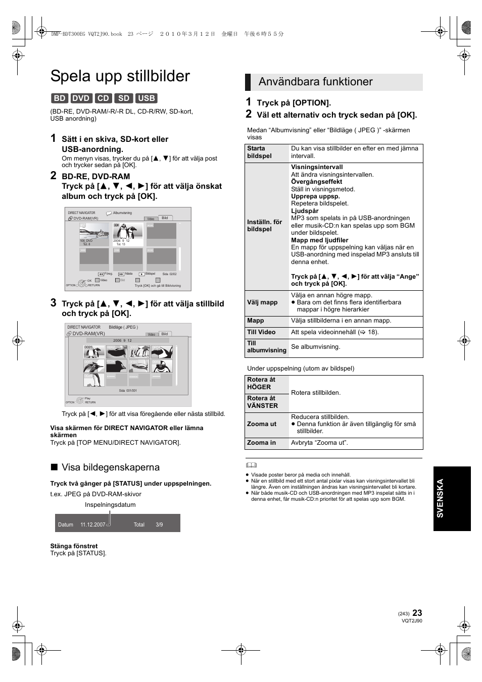 Spela upp stillbilder, Användbara funktioner, Visa bildegenskaperna | Bd dvd cd sd usb, Sv e ns ka, Sätt i en skiva, sd-kort eller usb-anordning, Tryck på [option, Väl ett alternativ och tryck sedan på [ok | Panasonic DMPBDT300EG User Manual | Page 243 / 288