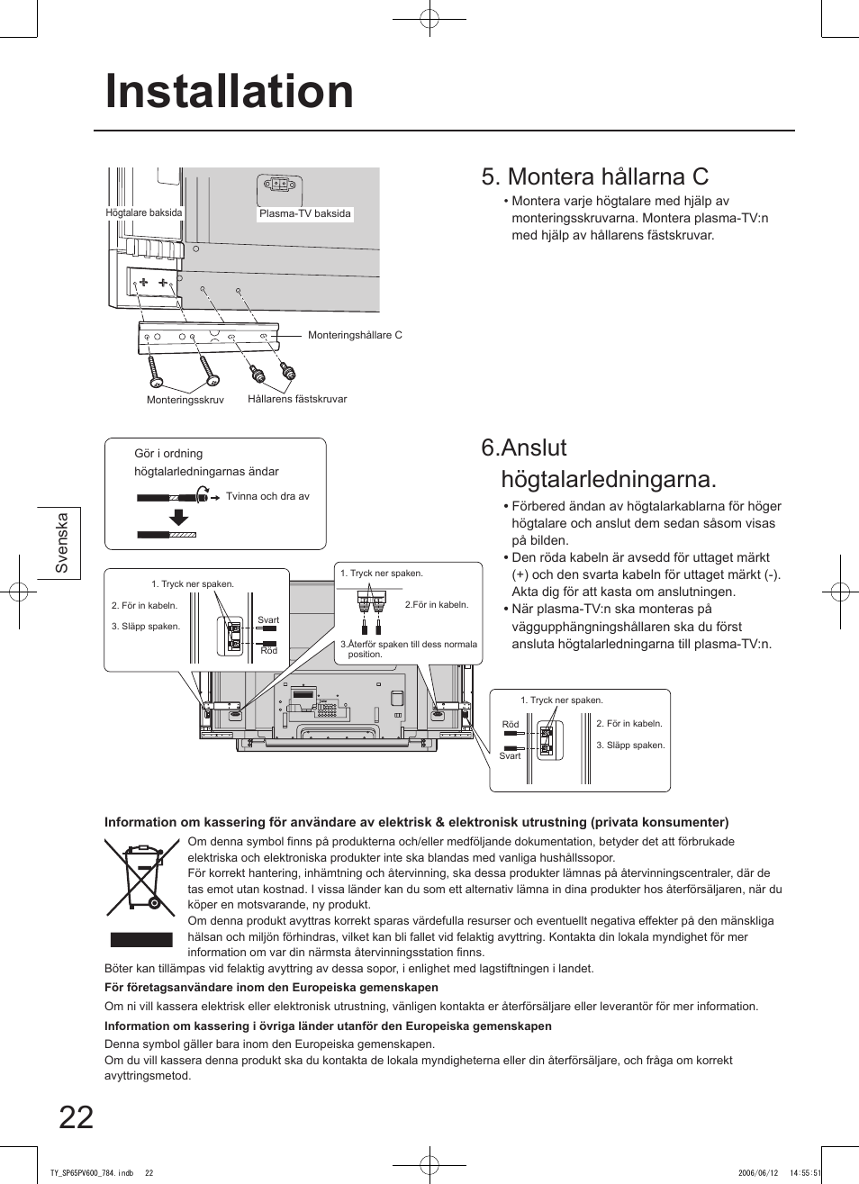 Lnstallation, Anslut högtalarledningarna, Montera hållarna c | Panasonic TYSP65PV600 User Manual | Page 22 / 44