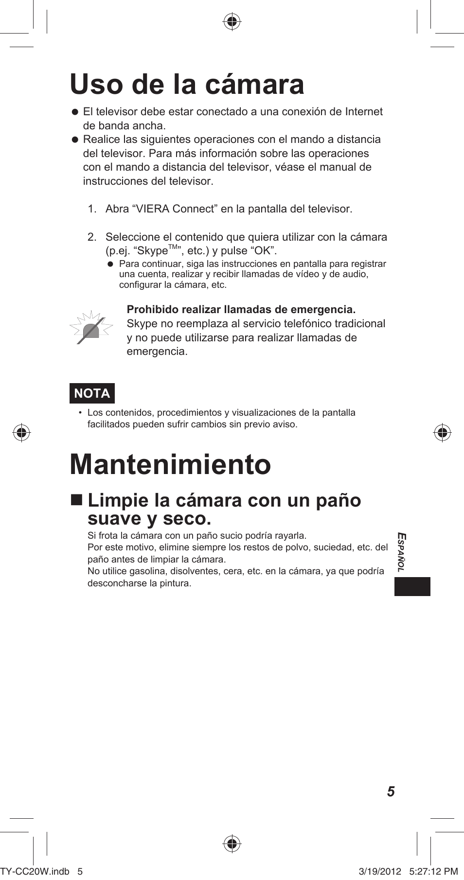 Uso de la cámara, Mantenimiento, Limpie la cámara con un paño suave y seco | Panasonic TYCC20W User Manual | Page 113 / 188