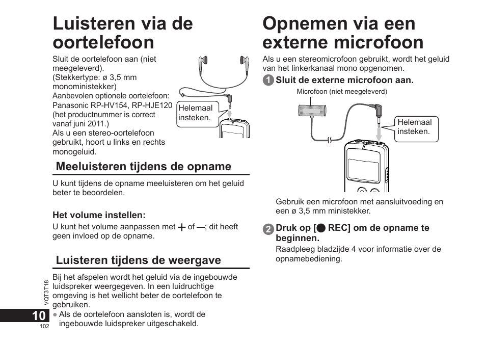Luisteren via de oortelefoon, Opnemen via een externe microfoon | Panasonic RRUS300E User Manual | Page 102 / 136