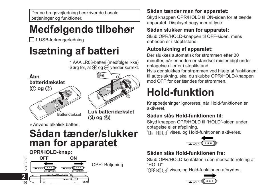 Medfølgende tilbehør, Isætning af batteri, Sådan tænder/slukker man for apparatet | Hold-funktion | Panasonic RRUS300E User Manual | Page 108 / 136