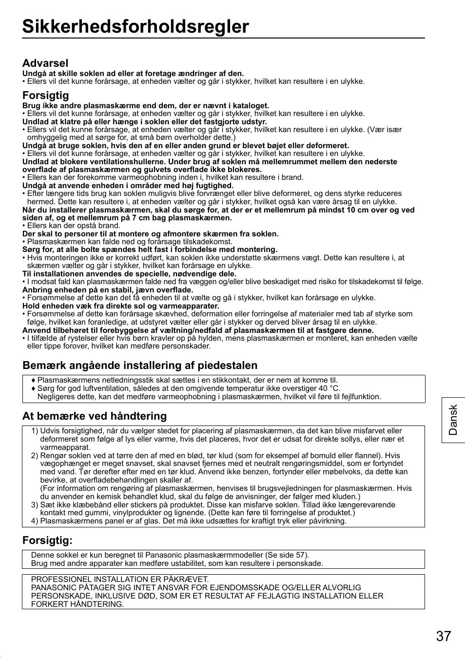 Sikkerhedsforholdsregler, Advarsel, Forsigtig | Bemærk angående installering af piedestalen, At bemærke ved håndtering, Dansk | Panasonic TYST20K User Manual | Page 37 / 60