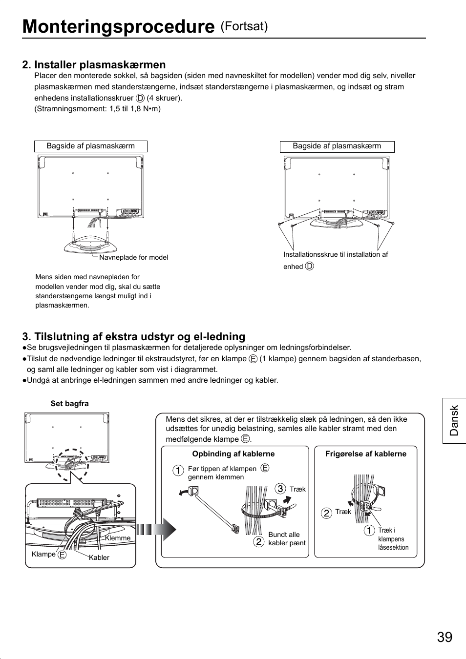 Monteringsprocedure, Fortsat), Installer plasmaskærmen | Tilslutning af ekstra udstyr og el-ledning, Dansk | Panasonic TYST20K User Manual | Page 39 / 60
