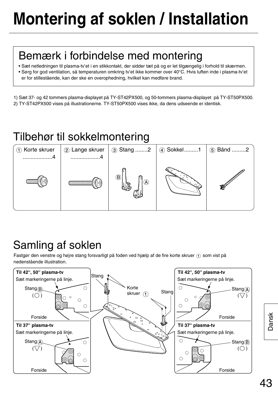 Montering af soklen / installation, Samling af soklen, Tilbehør til sokkelmontering | Bemærk i forbindelse med montering | Panasonic TYST50PX500 User Manual | Page 43 / 52