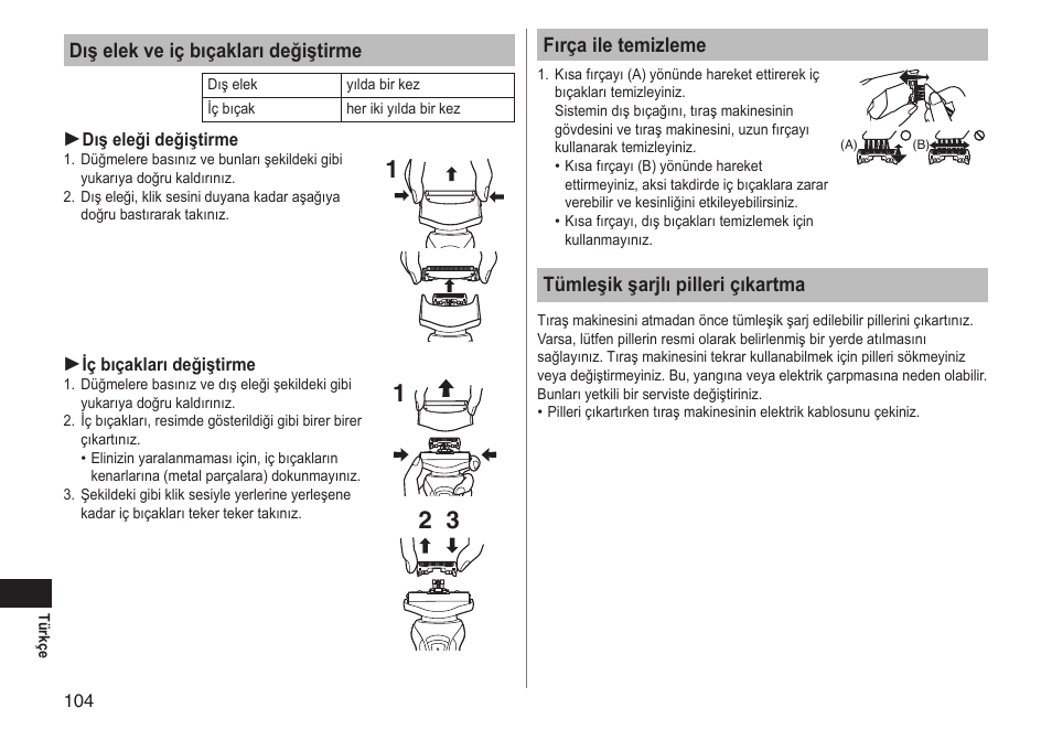 Dış elek ve iç bıçakları değiştirme, Fırça ile temizleme, Tümleşik şarjlı pilleri çıkartma | Panasonic ESRT51 User Manual | Page 104 / 108