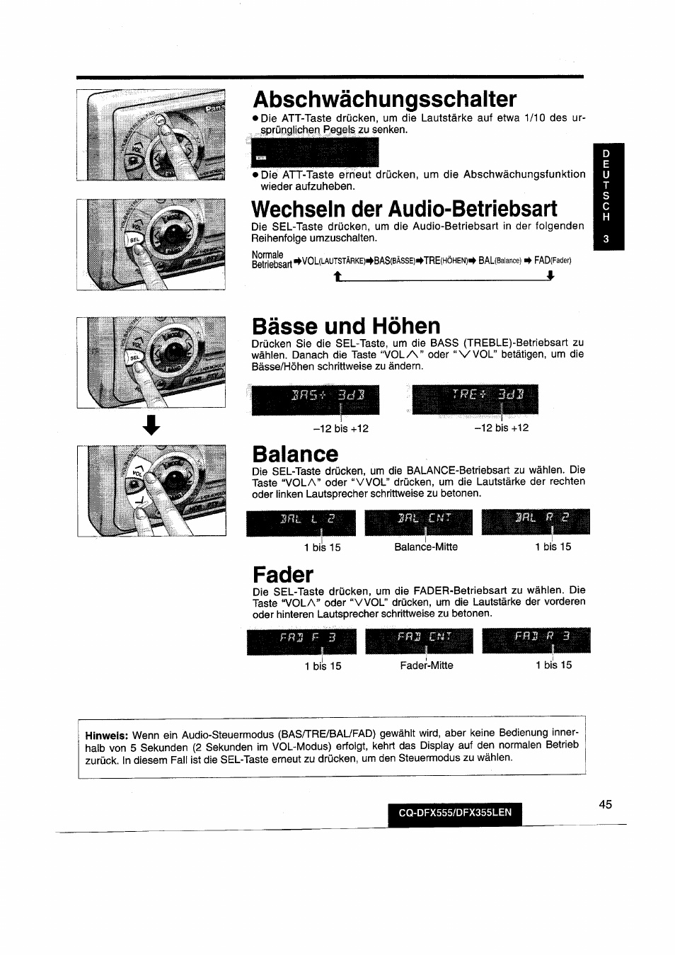 Abschwächungsschalter, Wechseln der audio-betriebsart, Bässe und höhen | Balance, Fader | Panasonic CQDFX555 User Manual | Page 45 / 236