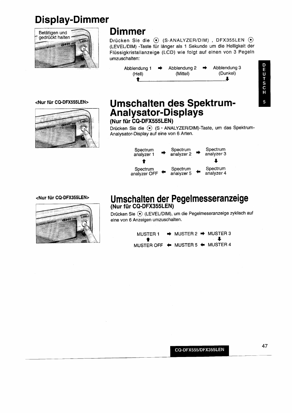 Display-dimmer, Dimmer, Umschalten des spektrum- analysator-displays | Nur für cq-dfx555len), Umschalten der pegelmesseranzeige, Nurfürc(^dfx355len), Display-dimmer dimmer | Panasonic CQDFX555 User Manual | Page 47 / 236