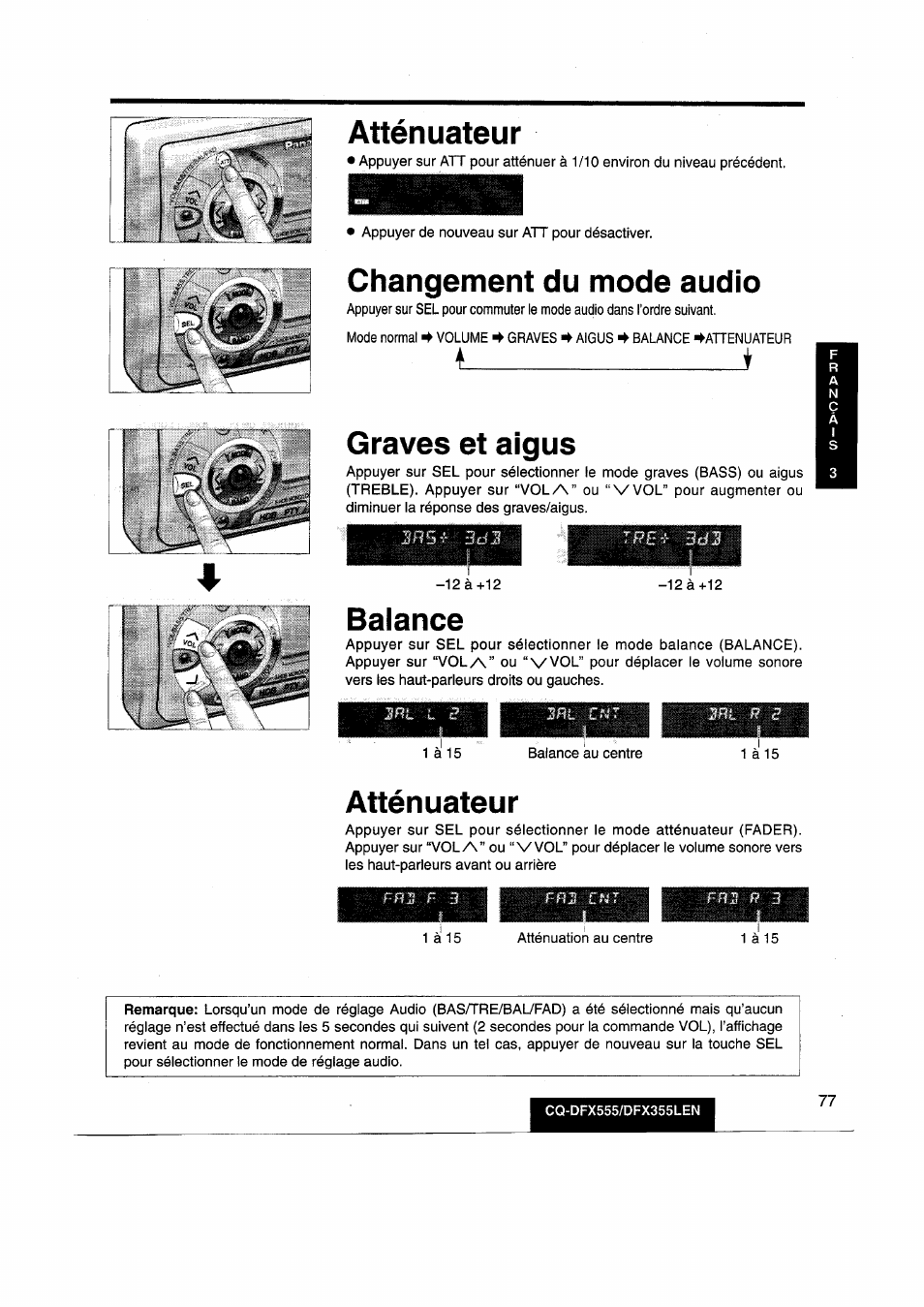 Atténuateur, Changement du mode audio, Graves et aigus | Balance, T________________ i graves et aigus | Panasonic CQDFX555 User Manual | Page 77 / 236