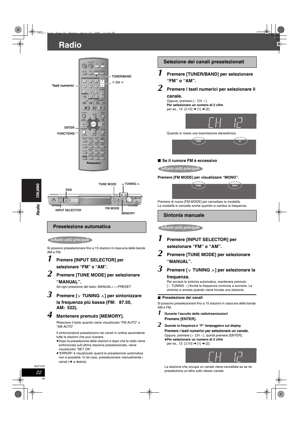 Radio, Preselezione automatica, Premere [tune mode] per selezionare “manual | Premere [tuner/band] per selezionare “fm” o “am, Premere i tasti numerici per selezionare il canale, Open close, Soltanto unità principale, Ra di o, Se il rumore fm è eccessivo | Panasonic SCHT845 User Manual | Page 56 / 104