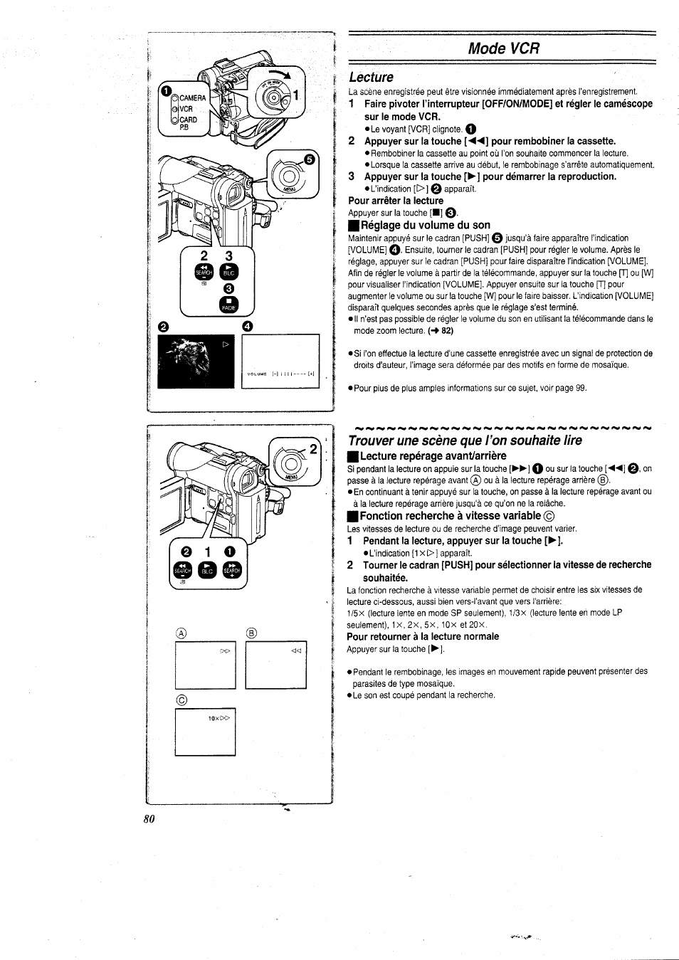 Lecture, Pour arrêter la lecture, Réglage du volume du son | Trouver une scène que l’on souhaite lire, Lecture repérage avant/arrière, Fonction recherche à vitesse variabie, 1 pendant la lecture, appuyer sur la touche, Pour retourner à la lecture normale, 1/3x, 1 x, 2x, 5x, lox | Panasonic NVGS5 User Manual | Page 26 / 54