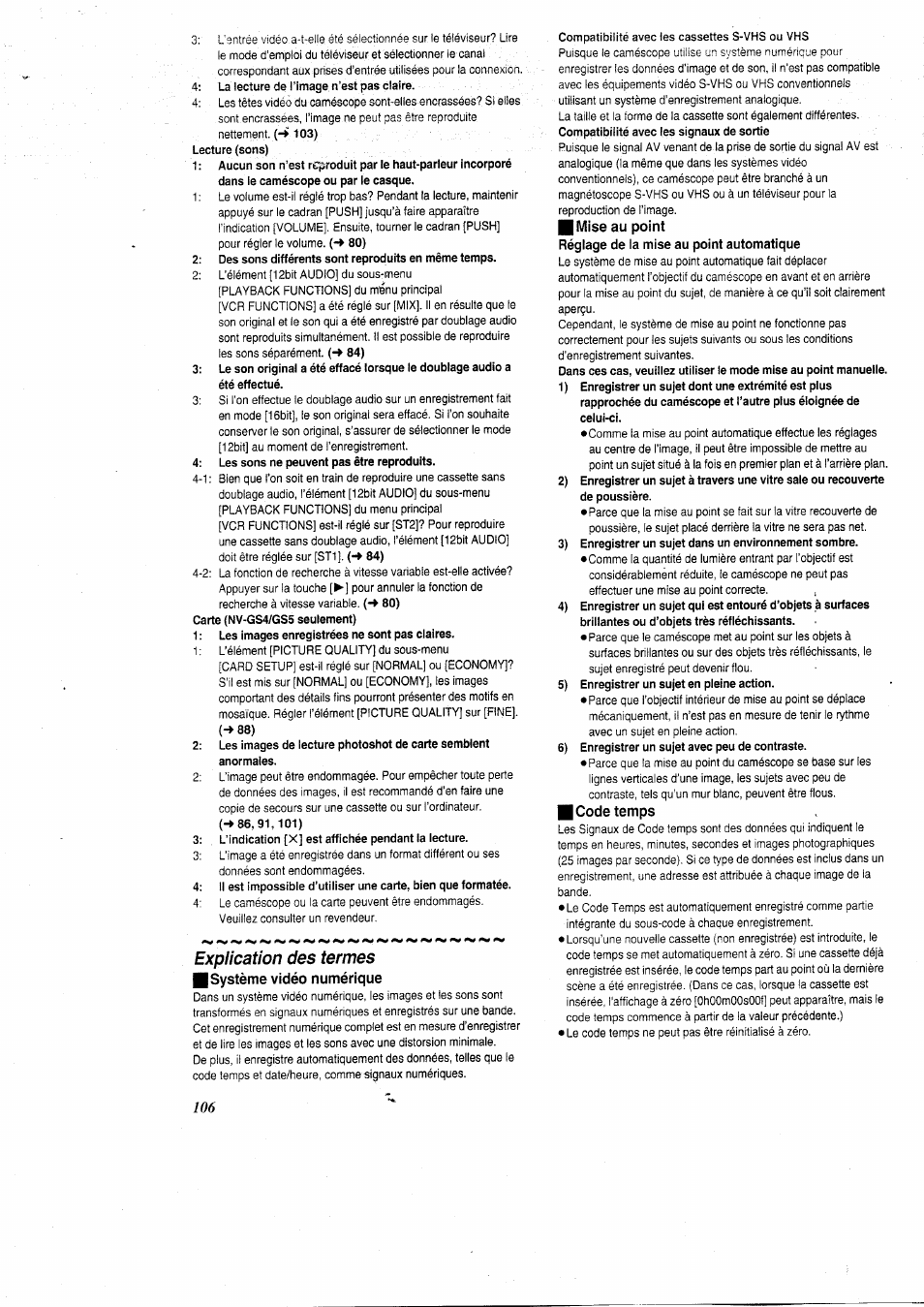Des sons différents sont reproduits en même temps, Les sons ne peuvent pas être reproduits, 1 : les images enregistrées ne sont pas claires | Les images de lecture photoshot de carte semblent, L’indication [x] est affichée pendant la lecture, Explication des termes, Système vidéo numérique, Mise au point, Réglage de la mise au point automatique, Code temps | Panasonic NVGS5 User Manual | Page 52 / 54