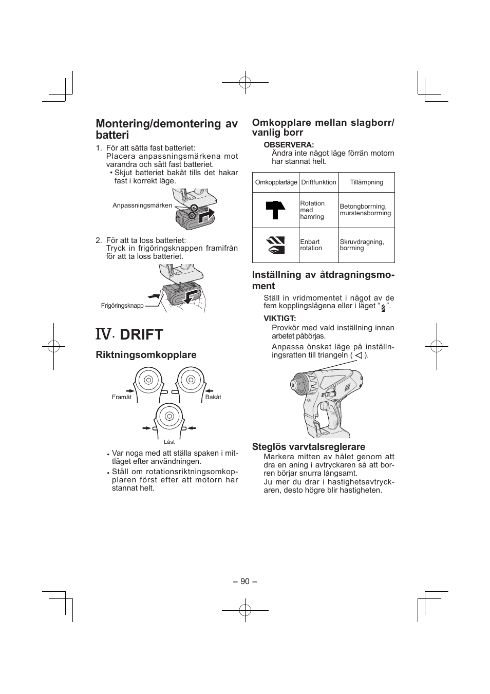 Drift, Montering/demontering av batteri, Riktningsomkopplare | Omkopplare mellan slagborr/ vanlig borr, Inställning av åtdragningsmo­ ment, Steglös varvtalsreglerare | Panasonic EY7840 User Manual | Page 90 / 144