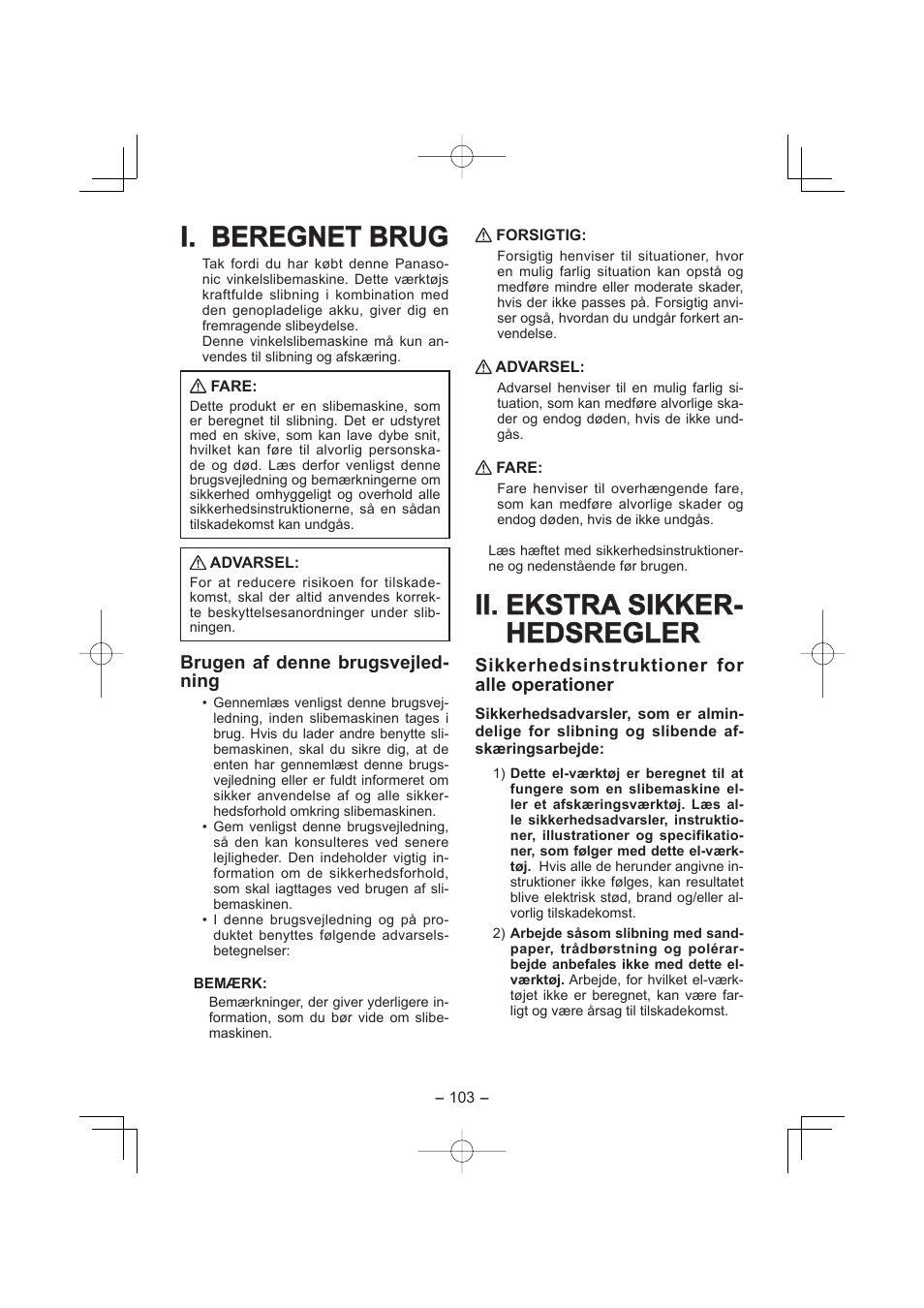 I. i. beregnet brug beregnet brug, Ii. ekstra sikker, Ii. ekstra sikker- hedsregler hedsregler | Brugen af denne brugsvejled- ning, Sikkerhedsinstruktioner for alle operationer | Panasonic EY4640 User Manual | Page 103 / 196