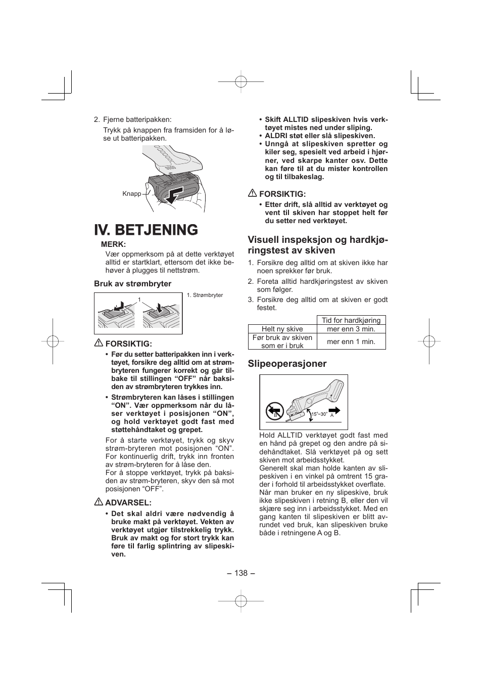 Iv. betjening, Visuell inspeksjon og hardkjø- ringstest av skiven, Slipeoperasjoner | Panasonic EY4640 User Manual | Page 138 / 196