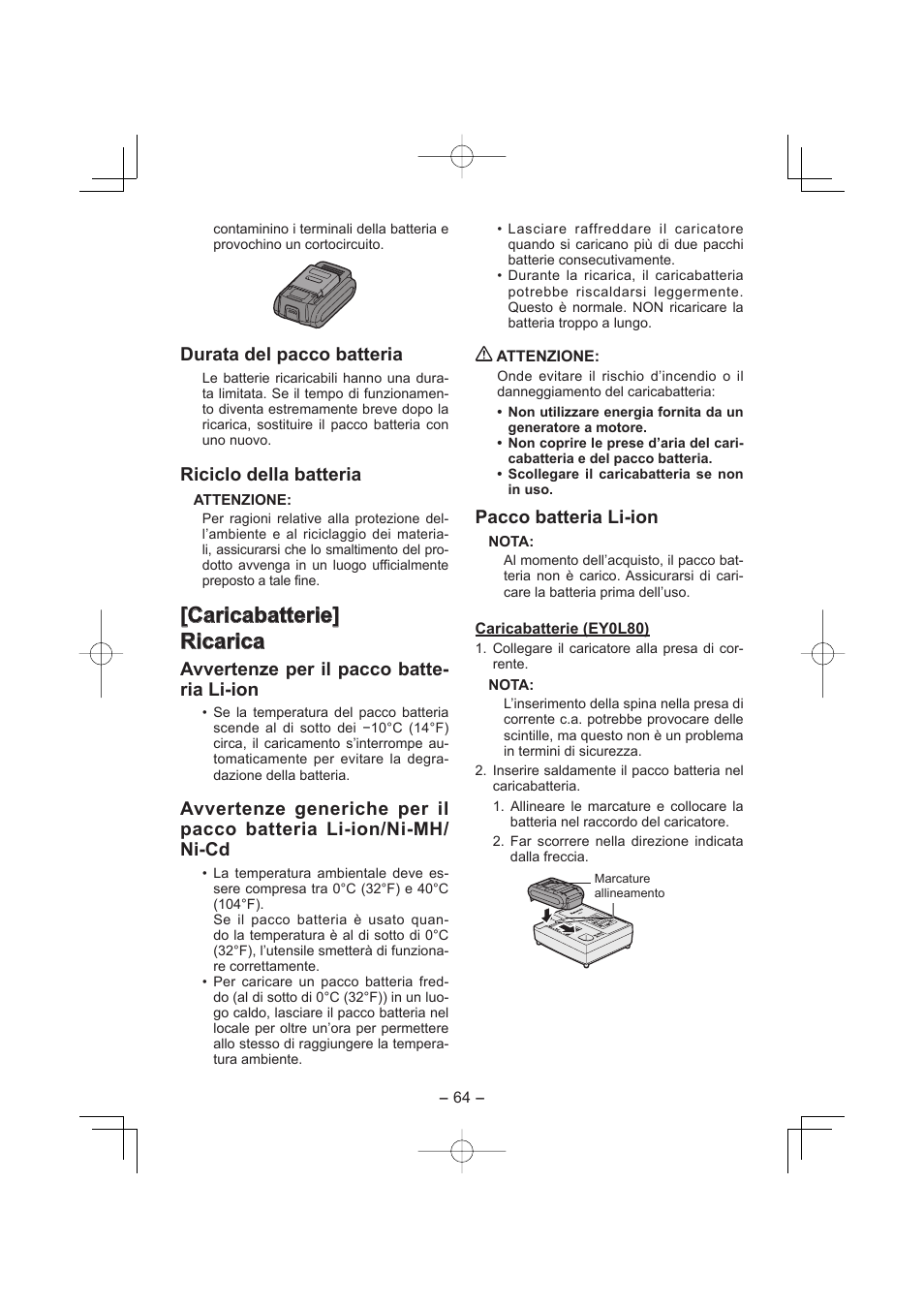 Caricabatterie] [caricabatterie] ricarica ricarica, Durata del pacco batteria, Riciclo della batteria | Avvertenze per il pacco batte- ria li-ion, Pacco batteria li-ion | Panasonic EY4640 User Manual | Page 64 / 196