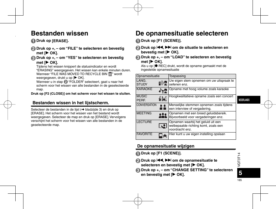 Bestanden wissen, De opnamesituatie selecteren | Panasonic RRXS410E User Manual | Page 185 / 230