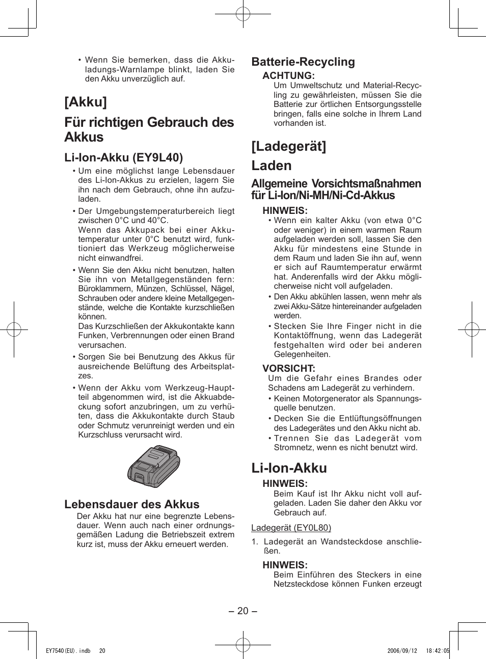 Akku] für richtigen gebrauch des akkus, Ladegerät] laden, Li-ion-akku | Li-ion-akku (ey9l40), Lebensdauer des akkus, Batterie-recycling | Panasonic EY7540 User Manual | Page 20 / 136