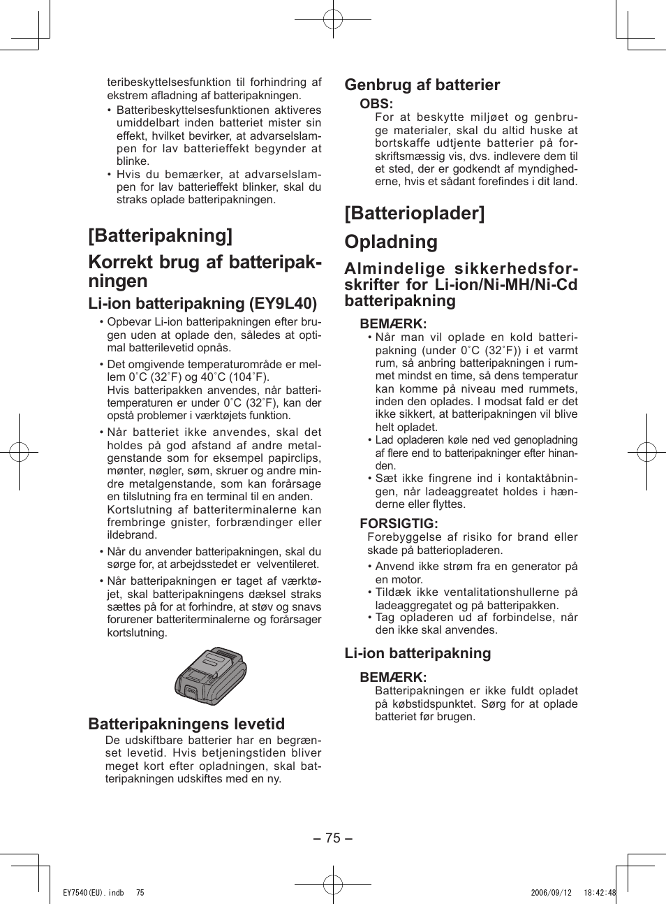 Batteripakning] korrekt brug af batteripak- ningen, Batterioplader] opladning, Li-ion batteripakning (ey9l40) | Batteripakningens levetid, Genbrug af batterier, Li-ion batteripakning | Panasonic EY7540 User Manual | Page 75 / 136